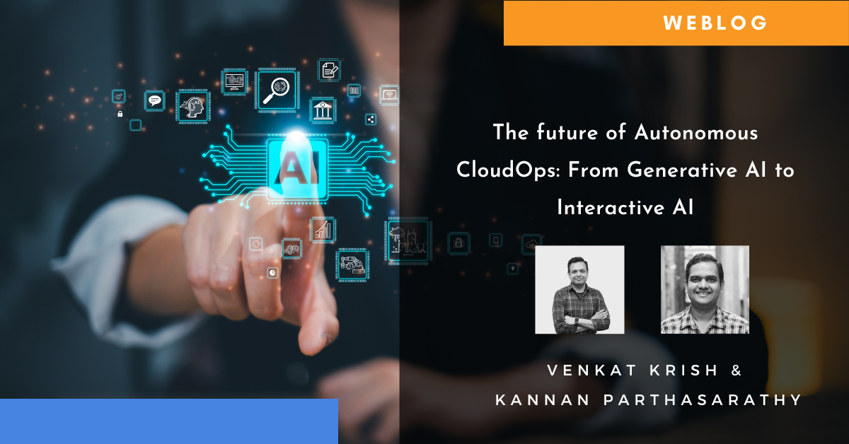 The Future of Autonomous CloudOps: from Generative AI to Interactive AI